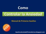 Como Controlar la Ansiedad - Manual de primeros Auxilios