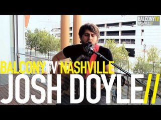 JOSH DOYLE - WHEN YOUR HEART CAN'T MAKE UP ITS MIND (BalconyTV)