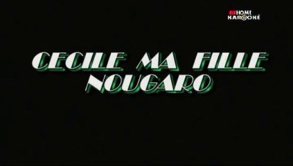 Nougaro - Cecile ma fille  - karaoke
