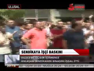 SENDİKAYA İŞÇİ BASKINI