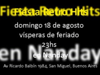 Fiesta Retro Hits: 2013.08.18, Nanday 1