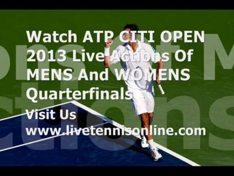 Telecast Citi Open Singles Quarterfinals 2013