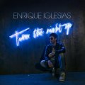 Enrique Iglesias - Turn The Night Up Remix Feat. B.o.B (extrait)