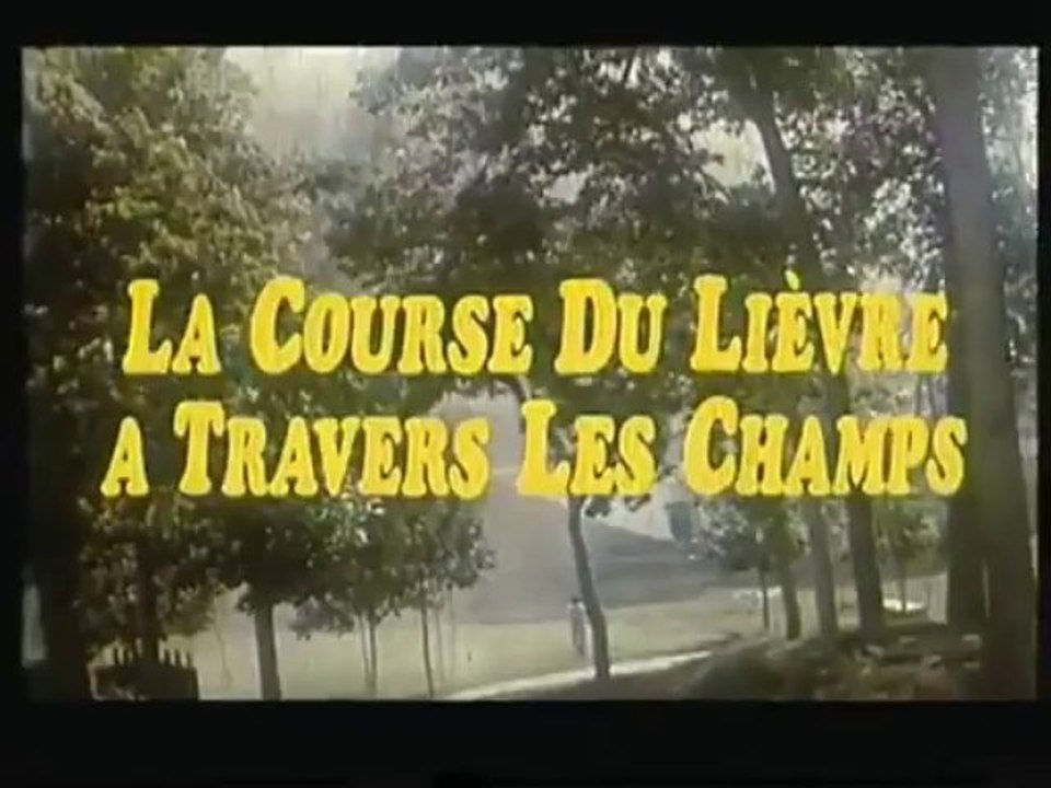 La Course du lièvre à travers les champs ( bande annonce )