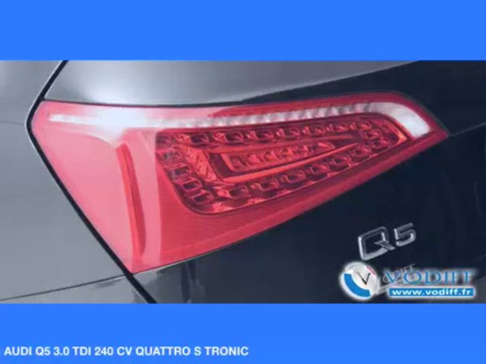 VODIFF : AUDI OCCASION ALSACE : AUDI Q5 3.0 TDI 240 CV QUATTRO S TRONIC