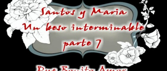 SyM Un beso interminable - Parte 7