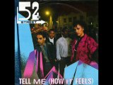 52nd Street - Tell Me How It Feels