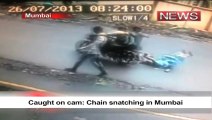 Caught on cam- Chain snatching in Mumbai