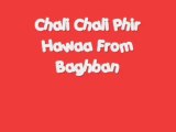 Chali Chali Phir Chali (Part II) - Baghban (2003) Full Song