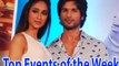 Best Events Of The Week First Look Phata Poster Nikala Hero Shahid Kapoor and Ileana Dcruz and More hot events