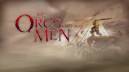 Of Orcs And Men (05-09)