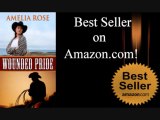 Cowboy romance novel | Wounded Pride by Amelia Rose