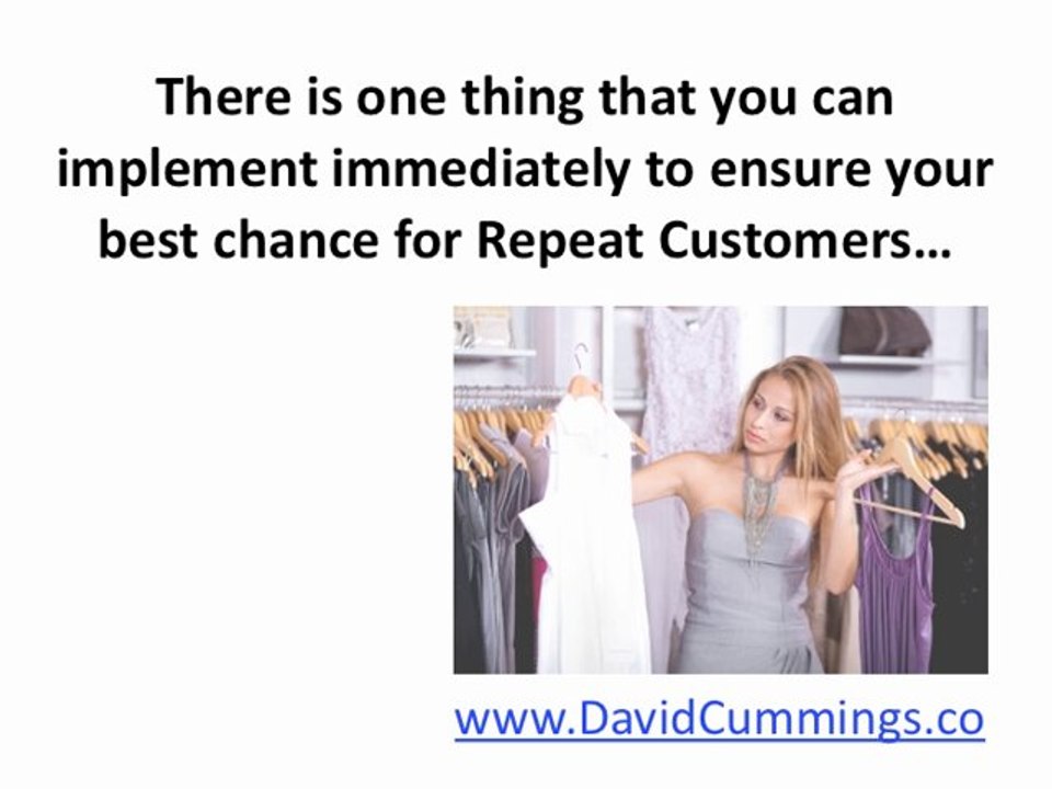 One Thing That Will Ensure Repeat Business