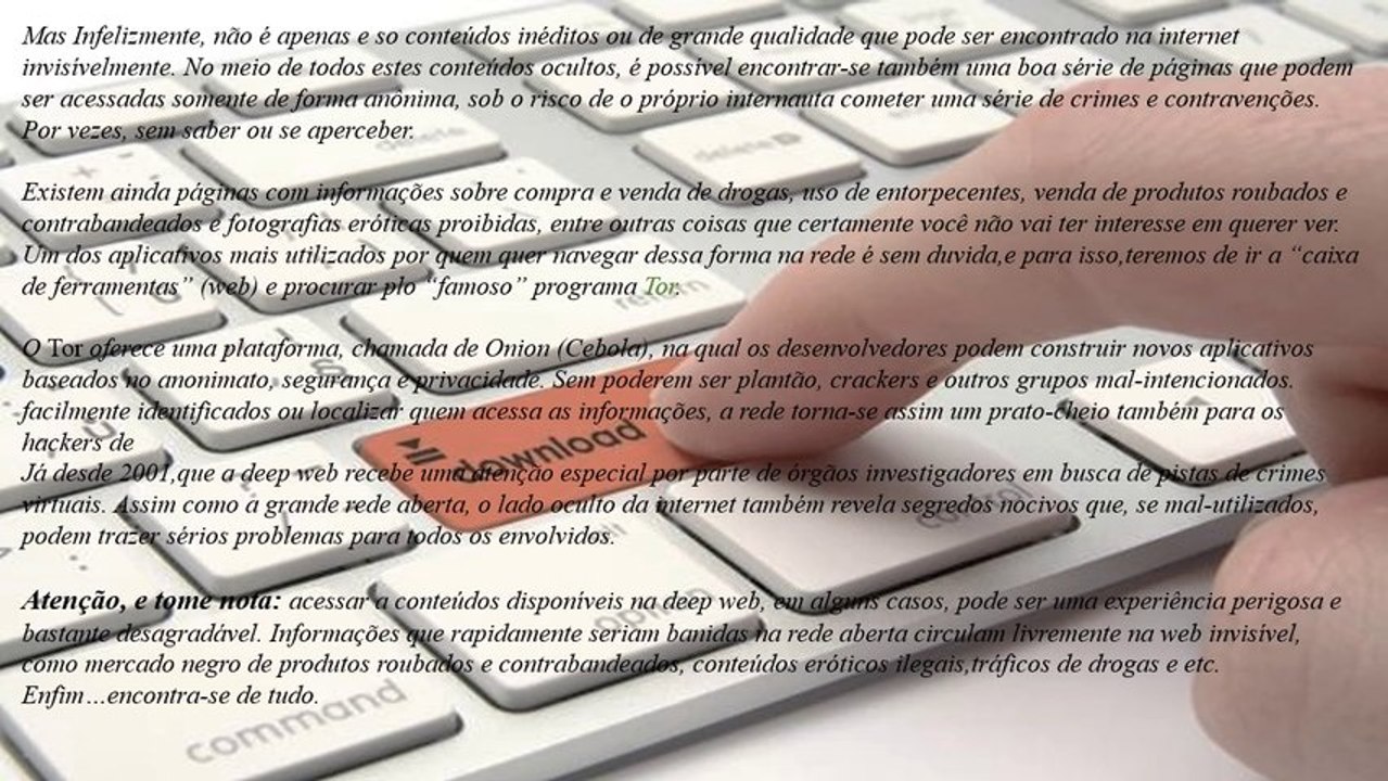 Deep web :   O outro lado escuro da internet.
