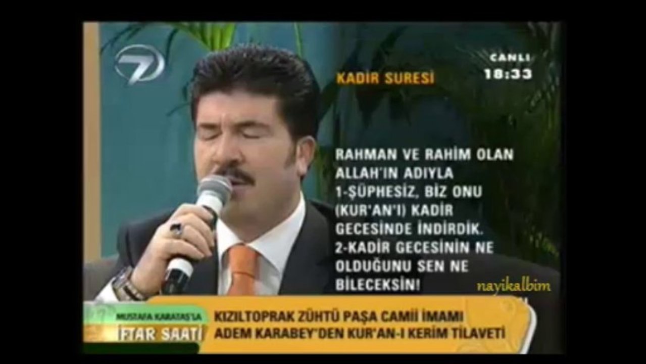 Adem Karabey Kadir süresi Ramazan 2013