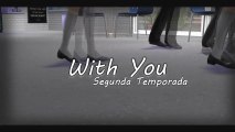 With You (Contigo)  opening 2 temporada ~ Series Sims 2