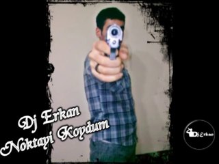 Dj Erkan - Noktayı Koydum (2010)