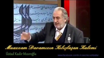 Selahattin Boşuna Şişirilmiş Bir Adamdır - Üstad Kadir Mısıroğlu