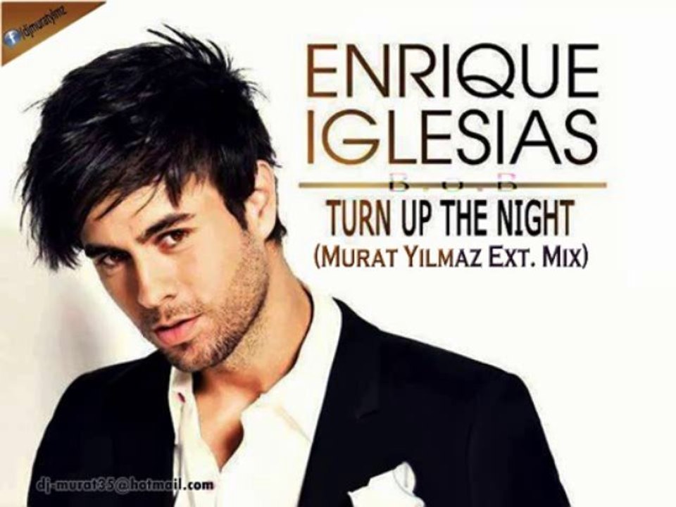 Enrique Iglesias Ft. B.o.B - Turn The Night Up (Murat Yılmaz Ext. Mix)