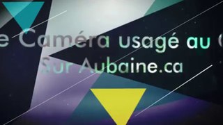 Annonce Caméra usage au Québec