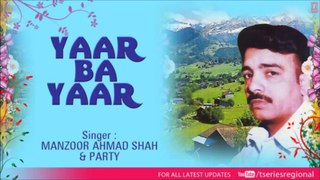 Yaar Ravaan Lo Chu Kashmiri Full Song - Yaar Ba Yaar (Sheik Fayaz)
