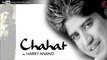 Jiski Chahat Ka Full Song - Harry Anand Chahat Album Songs