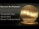 BTC Robot - World's First 100% Automated Bitcoin Trading Bot | bitcoin android