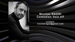 Nicolas Ragni Comédien Voix Off - bande démo reel