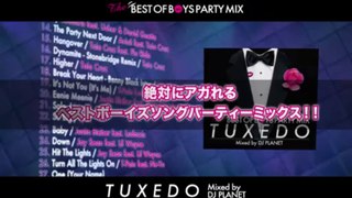 TUXEDO -THE BEST OF BOYS PARTY MIX- / DJ PLANET