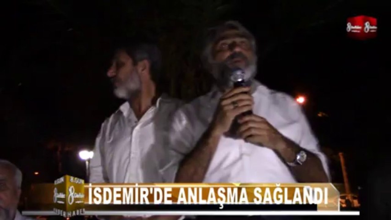 İSDEMİR'DE ANLAŞMA SAĞLANDI 8.GÜN HABER