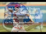 MLB LA Dodgers vs St. Louis 07/08/2013 Live Streaming
