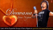 Kuchh Tum Socho (Full Audio Song) Deewana Album _ Sonu Nigam Hits