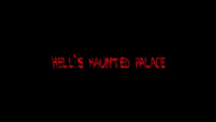Hell's Haunted Palace trailer