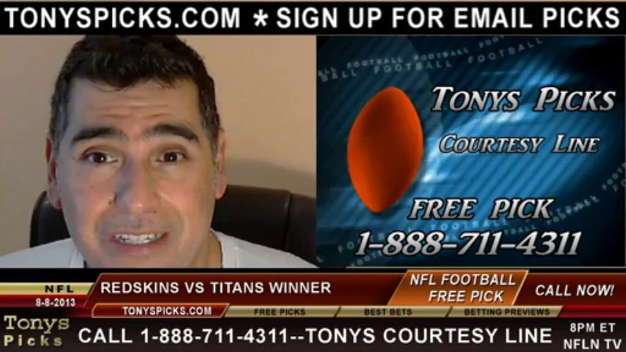 Tennessee Titans vs. Washington Redskins Pick Prediction NFL Pro Football Odds Preview 8-8-2013