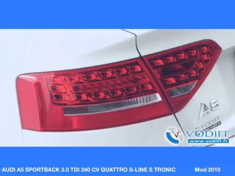 VODIFF : AUDI OCCASION ALSACE : AUDI A5 SPORTBACK 3.0 TDI 240 CV QUATTRO S-LINE S TRONIC Mod 2010