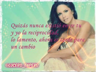 Lucero No Pudiste Amar Asi (Letra)[1]