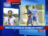 India's best footballer ignored