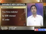 Firms Indicted By SEBI Misread SC Order : Sahara Counsel