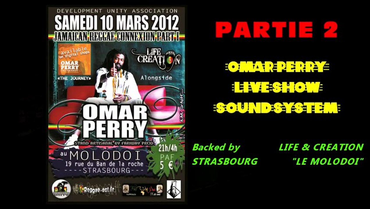 OMAR PERRY backed by LIFE&CREATION - MOLODOI (STRASBOURG) 2012