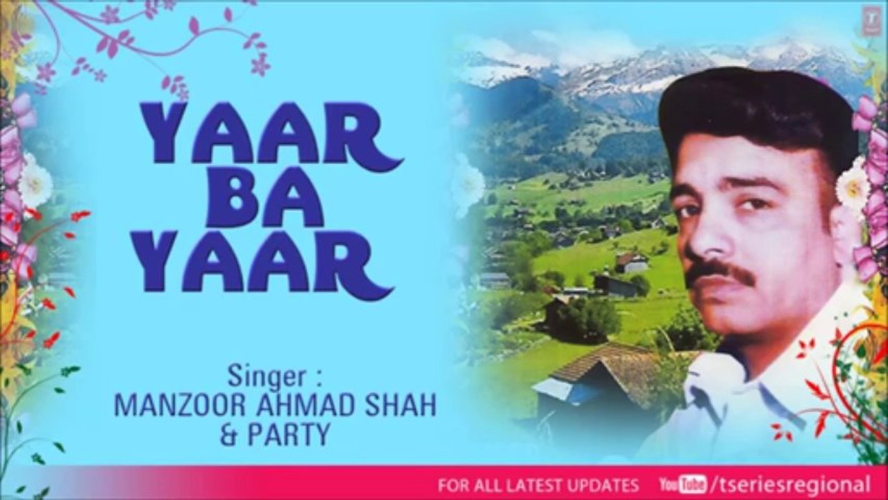 Ashvaan Danyaar - Kashmiri Song Latest 2013 - Yaar Ba Yaar (Sheik Fayaz)