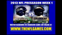 WATCH SEATTLE SEAHAWKS VS SAN DIEGO CHARGERS LIVE NFL PRESEASON 2013