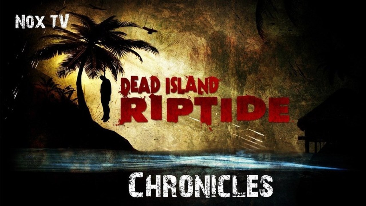 One Day One Game Dead Island Riptide