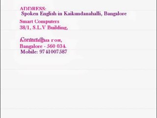 Spoken English in Kaikundanahalli@ 9741007587,Smart Academy
