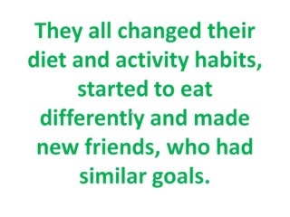 weight loss success stories commonalities 3 diet changes