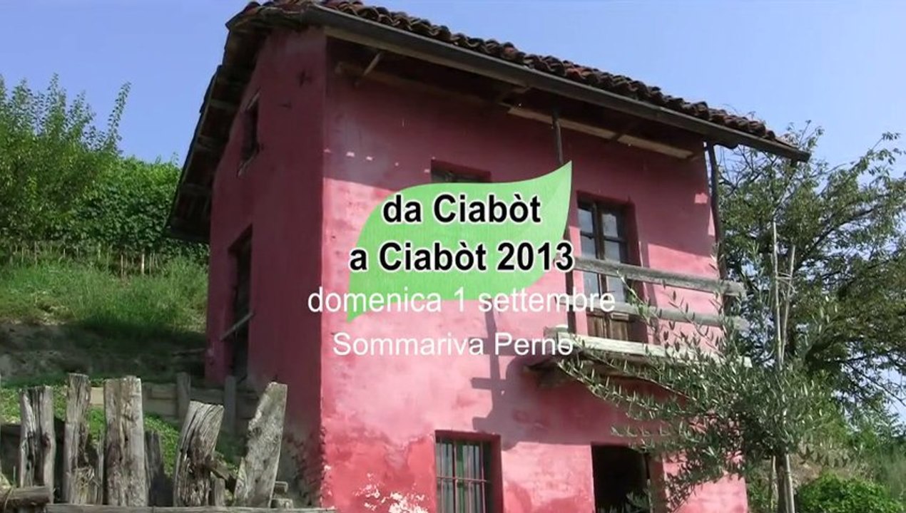 SPOT UFFICIALE FULL HD "da Ciabot a ciabot 2013" a Sommariva Perno