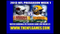 Watch Arizona Cardinals vs Green Bay Packers Live Streaming 2013 NFL Preseason Game Online