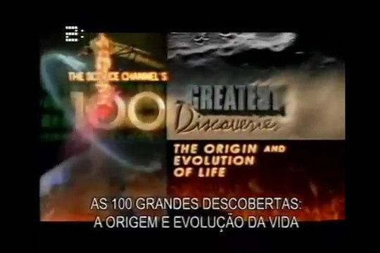 As 100 Maiores Descobertas da História - Origem e Evolução da Vida [Discovery Science]
