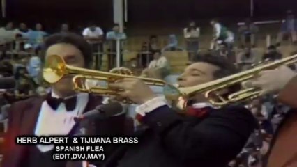HERB ALPERT  & TIJUANA BRASS , SPANISH FLEA, (EDIT,DVJ,MAY) DEMO