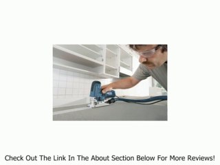 Bosch JS572EBN 120-Volt Barrel Grip Jig Saw Review