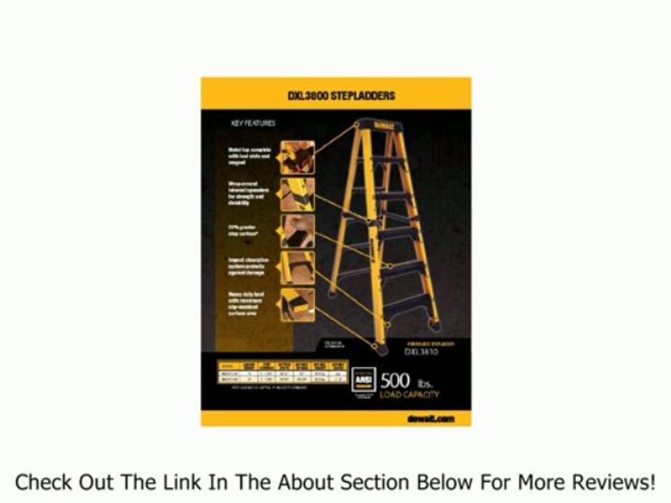 DeWalt DXL3810-08 8-Feet Fiberglass Stepladder Type IAA Manufacture Tested To 500-Pounds, 8-Feet Review